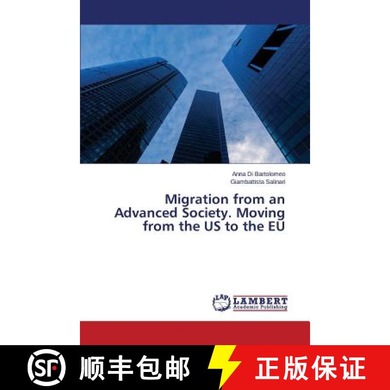 预订 Migration from an Advanced Society. Moving from the US to the EU [9783659329029]
