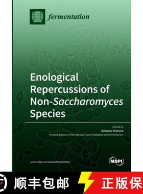 【3-4周达】Enological Repercussions of Non-Saccharomyces Species [9783039215584]