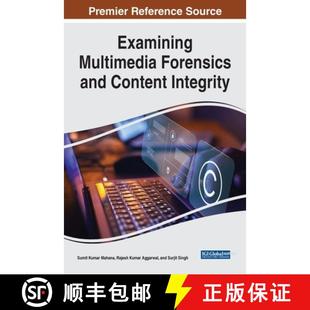 Examining Multimedia Integrity 9781668468647 Content 4周达 and Forensics