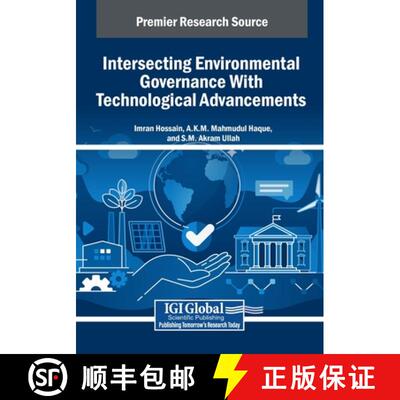 【3-4周达】Intersecting Environmental Governance With Technological Advancements [9798369370025]
