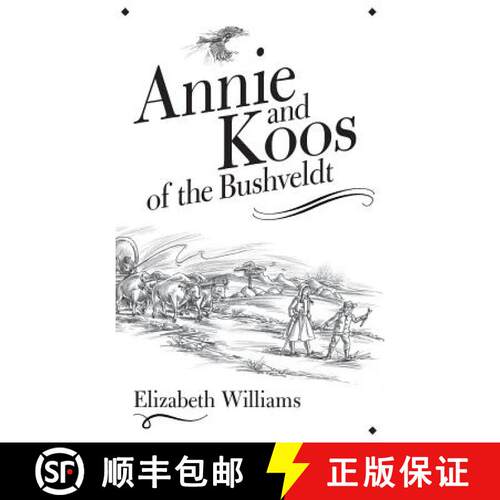 【3-4周达】精装 Annie and Koos of the Bushveldt [9780994555267]
