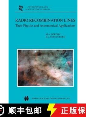 【3-4周达】Radio Recombination Lines: Their Physics and Astronomical Applications [9789401039567]
