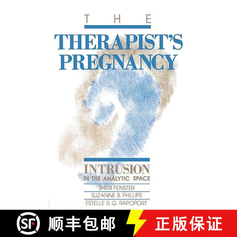 【3-4周达】The Therapist's Pregnancy : Intrusion in the Analytic Space [9780881631906]