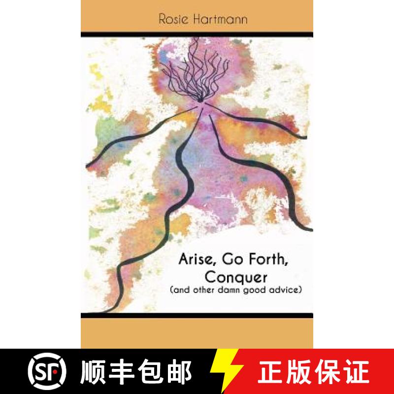 【3-4周达】Arise, Go Forth, Conquer: (And other damn good advice) [9781948326056]
