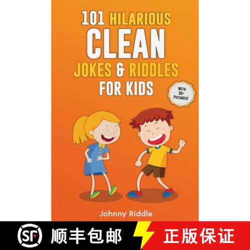 【3-4周达】101 Hilarious Clean Jokes & Riddles For Kids: Laugh Out Loud With These Funny and Clean Ri... [9781952772320]