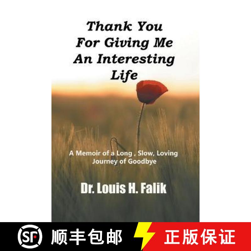 【3-4周达】Thank You For Giving Me An Interesting Life: A Memoir of a Long , Slow, Loving Journey of ... [9781959071228]