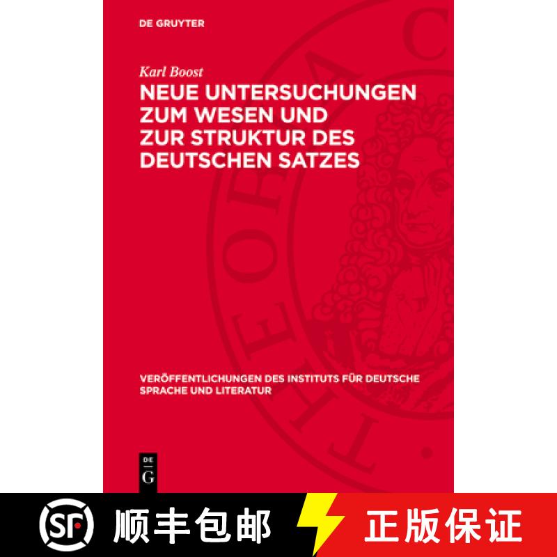 【3-4周达】Neue Untersuchungen Zum Wesen Und Zur Struktur Des Deutschen Satzes: Der Satz ALS Spannung... [9783112750148]