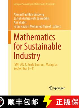 【3-4周达】Mathematics for Sustainable Industry: ISMI 2024, Kuala Lumpur, Malaysia, September 9–11 [9783031859281]