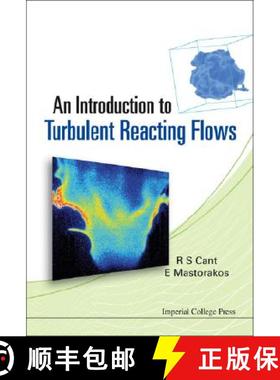 【3-4周达】Introduction To Turbulent Reacting Flows, An [9781860947797]