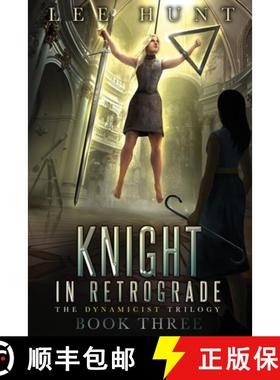 预订 Knight in Retrograde [9781999093549]