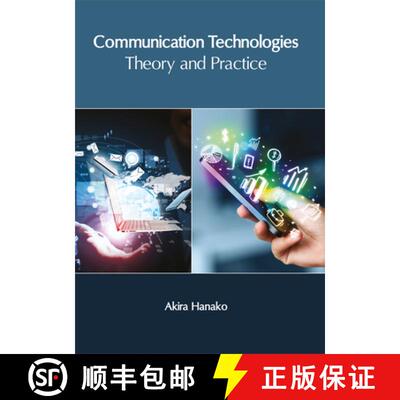 【3-4周达】Communication Technologies: Theory and Practice [9781632406316]
