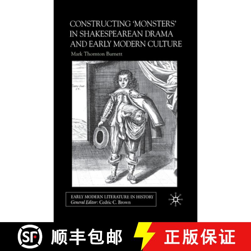 【3-4周达】Constructing Monsters in Shakespeare's Drama and Early Modern Culture [9781349422944]