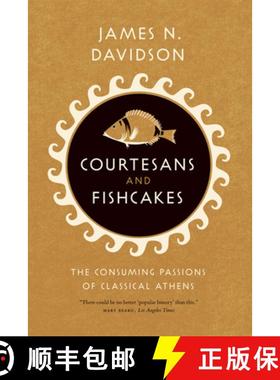 【3-4周达】Courtesans & Fishcakes: The Consuming Passions of Classical Athens [9780226137438]