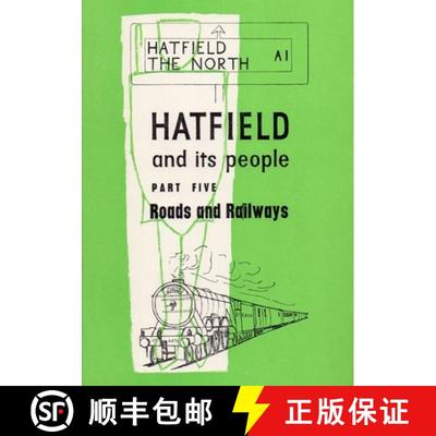【3-4周达】Hatfield and its People: Part 5: Roads and Railways - Roads and Railways [9780992841546]