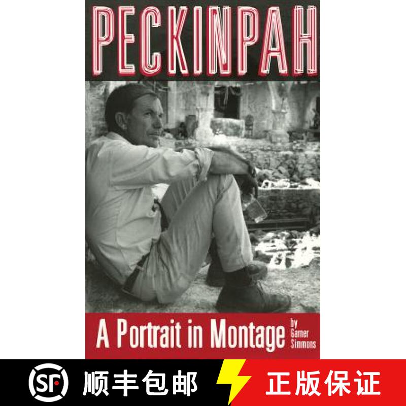预订 Peckinpah : A Portrait in Montage [9780879102739]