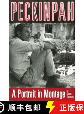预订 Peckinpah : A Portrait in Montage [9780879102739]