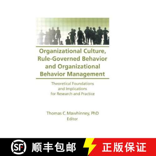 【3-4周达】Organizational Culture, Rule-Governed Behavior and Organizational Behavior Management: The... [9780789000682]