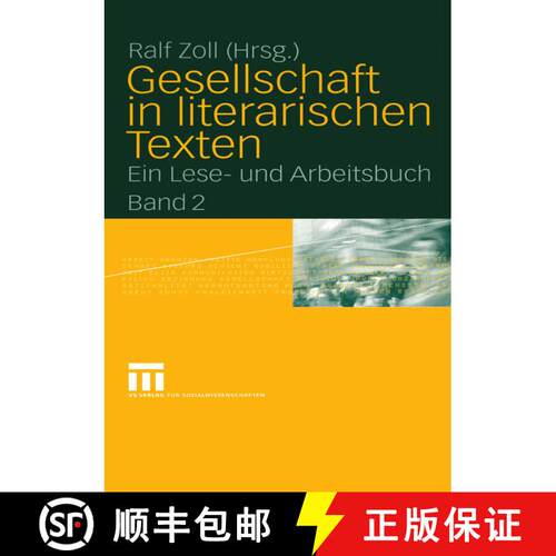 【3-4周达】Gesellschaft in literarischen Texten : Ein Lese- und Arbeitsbuch Band 2: Ökonomische, pol... [9783810039569]