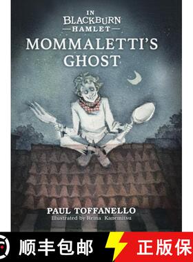 【3-4周达】In Blackburn Hamlet Book Two: Mommaletti's Ghost [9780228833147]