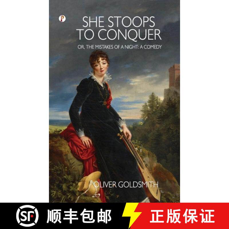 预订 She Stoops to Conquer; Or, The Mistakes of a Night: A Comedy [9789395229289]