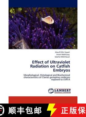预订 Effect of Ultraviolet Radiation on Catfish Embryos [9783844388947]