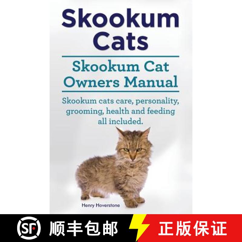 【3-4周达】Skookum Cats. Skookum Cat Owners Manual. Skookum Cats care, personality, grooming, health ... [9781910617427]