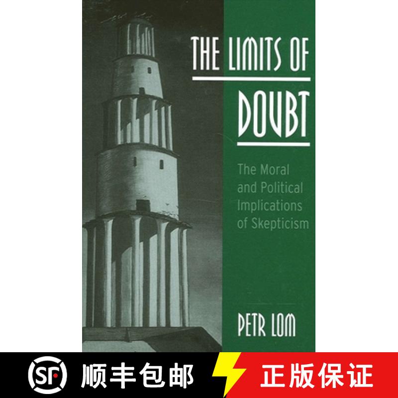 【3-4周达】The Limits of Doubt: The Moral and Political Implications of Skepticism [9780791450291]