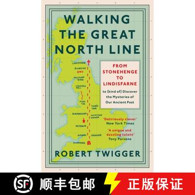 【3-4周达】Walking the Great North Line : From Stonehenge to Lindisfarne to Discover the Mysteries of... [9781474609067]