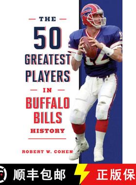 【3-4周达】The 50 Greatest Players in Buffalo Bills History [9781493071135]
