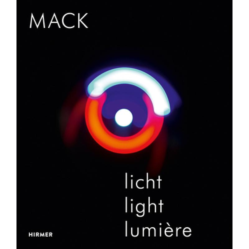 Heinz Mack: Licht / Light / Lumiere [9783777428260]