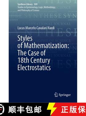 【3-4周达】Styles of Mathematization: The Case of 18th Century Electrostatics [9783031984341]