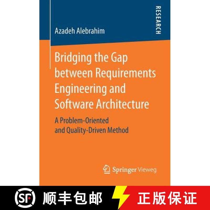 【3-4周达】Bridging the Gap between Requirements Engineering and Software Architecture : A Problem-Or... [9783658176938]