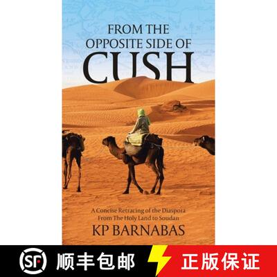 【3-4周达】From The Opposite Side of Cush: A Concise Retracing of the Diaspora From The Holy Land to ... [9780228871187]