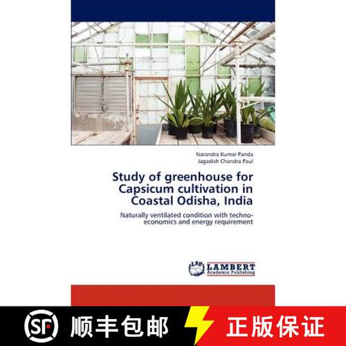 预订 Study of greenhouse for Capsicum cultivation in Coastal Odisha, India [9783659207785]