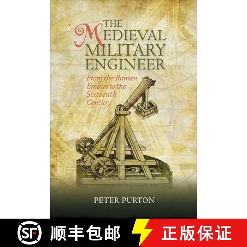 【3-4周达】Medieval Military Engineer - From the Roman Empire to the Sixteenth Century: From the Roma... [9781783272785]