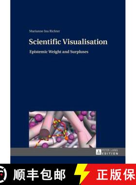 预订 Scientific Visualisation: Epistemic Weight and Surpluses [9783631643006]