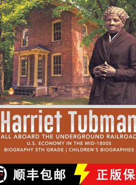 【3-4周达】Harriet Tubman | All Aboard the Underground Railroad | U.S. Economy in the mid-1800s | Bio... [9781541975385]
