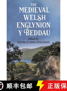 【3-4周达】The Medieval Welsh 'Englynion Y Beddau': The 'Stanzas of the Graves', or 'Graves of the Wa... [9781843847069]