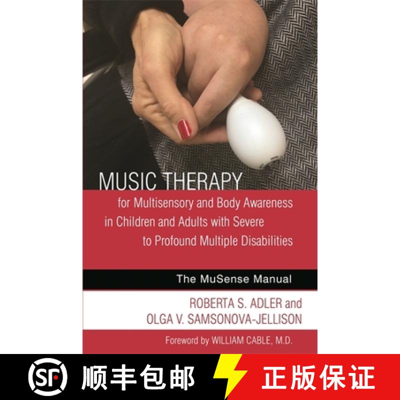 【3-4周达】Music Therapy for Multisensory and Body Awareness in Children and Adults with Severe to Pr... [9781785927362]
