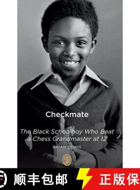 预订 Checkmate: The Black Schoolboy Who Beat a Chess Grandmaster at 12 [9781739812119]