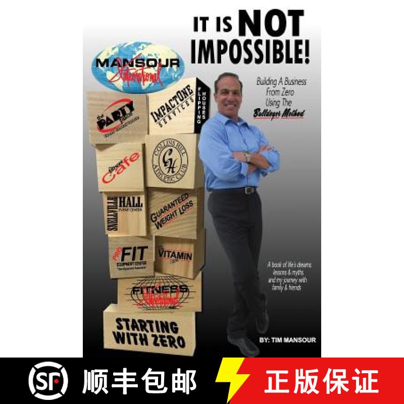【3-4周达】it Is Not Impossible Building a Business from Zero Using the Bulldozer Method [9781535608381]