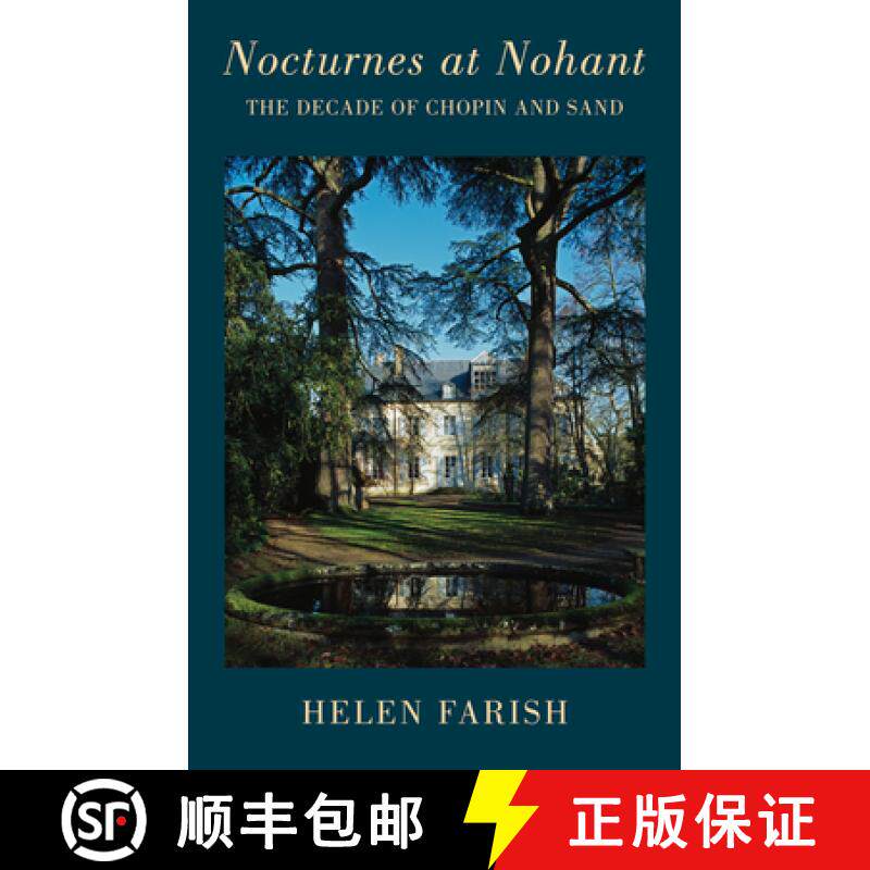 【3-4周达】Nocturnes at Nohant: The Decade of Chopin and Sand [9781852249410]