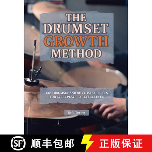 【3-4周达】The Drumset Growth Method: 1,880 Drumset and Rhythm Exercises for Every Player at Every Level [9798994007815]