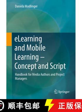【3-4周达】Elearning and Mobile Learning - Concept and Script: Handbook for Media Authors and Project... [9783658446949]