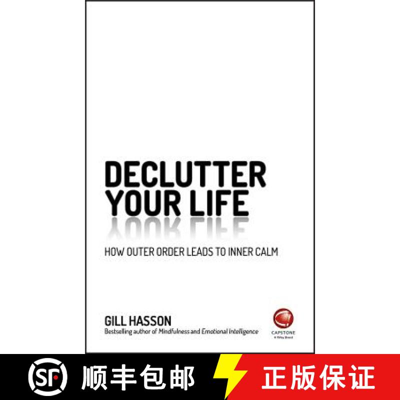 【3-4周达】Declutter Your Life - How Outer Order Leads To Inner Calm [Wiley自助类] [9780857087379]
