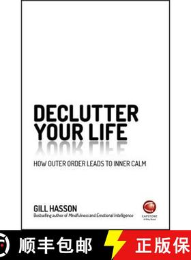 【3-4周达】Declutter Your Life - How Outer Order Leads To Inner Calm [Wiley自助类] [9780857087379]