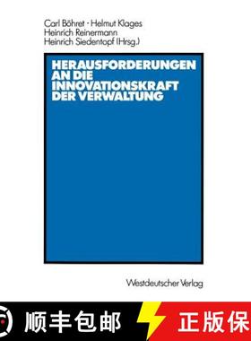 【3-4周达】Herausforderungen an Die Innovationskraft Der Verwaltung: Referate, Berichte, Stellungnahm... [9783531118925]