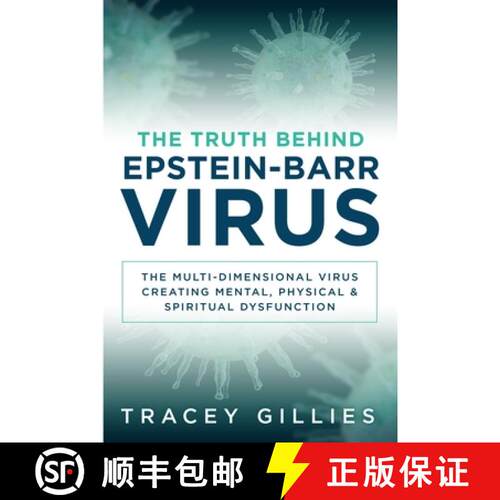 【3-4周达】The Truth Behind Epstein-Barr Virus: The Multi-Dimensional Virus Creating Mental, Physical... [9781965653029]