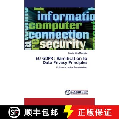 预订 EU GDPR : Ramification to Data Privacy Principles [9783659755125]
