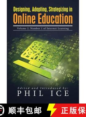 预订 Designing, Adapting, Strategizing in Online Education: Volume 2, Number 1 of Internet Learning [9780918592408]